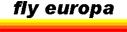 Filename=flyeuropa.gif
Filesize=1KiB
Dimensions=127x32
Date added=Apr 10, 2006 flyeuropa.gif
