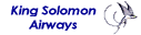 Filename=kingsolomonairways.gif
Filesize=2KiB
Dimensions=127x32
Date added=Apr 10, 2006 kingsolomonairways.gif