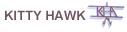 Filename=kittyhawk.gif
Filesize=1KiB
Dimensions=127x32
Date added=Apr 10, 2006 kittyhawk.gif