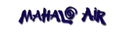 Filename=mahaloair.gif
Filesize=2KiB
Dimensions=127x32
Date added=Apr 10, 2006 mahaloair.gif