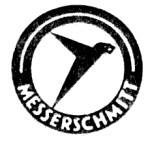 Messerschmitt
Aicraft & aerospace Manufacturer.Defunct 1968
