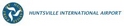 Filename=200px-Huntsville_International_Airport_svg.jpg
Filesize=2KiB
Dimensions=200x42
Date added=Apr 22, 2013 200px-Huntsville_International_Airport_svg.jpg