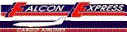 Filename=FalconExpressCA.gif
Filesize=3KiB
Dimensions=127x32
Date added=Oct 02, 2010 FalconExpressCA.gif